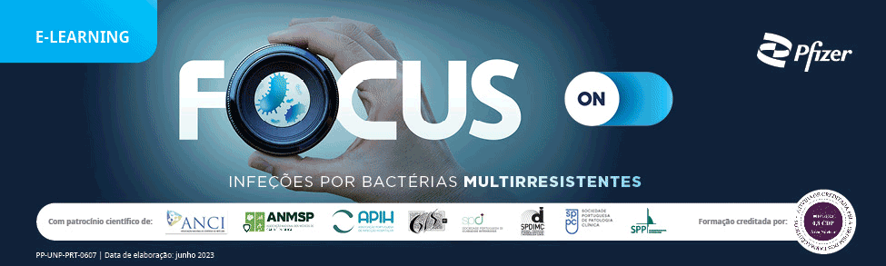Focus On: Infeções por bactérias multirresistentes